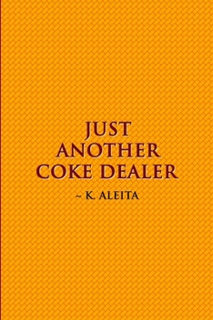 Paperback Just Another Coke Dealer Book