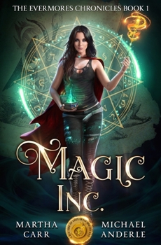 Magic Inc.: An Oriceran Urban Cozy - Book #1 of the Evermores Chronicles