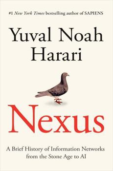 Hardcover Nexus: A Brief History of Information Networks from the Stone Age to AI Book