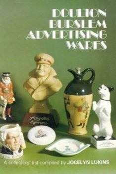 Hardcover Doulton Burslem Advertising Wares: A Record of the First 100 Years Book