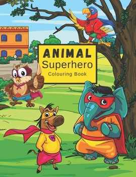 Paperback Animal Superhero Colouring Book