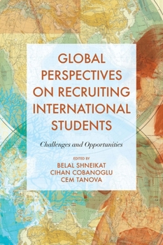 Hardcover Global Perspectives on Recruiting International Students: Challenges and Opportunities Book
