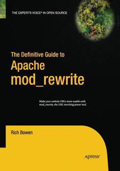 Paperback The Definitive Guide to Apache Mod_rewrite Book