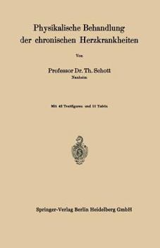 Paperback Physikalische Behandlung Der Chronischen Herzkrankheiten [German] Book