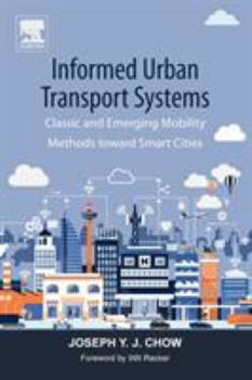 Paperback Informed Urban Transport Systems: Classic and Emerging Mobility Methods Toward Smart Cities Book