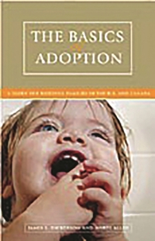 Hardcover The Basics of Adoption: A Guide for Building Families in the U.S. and Canada Book