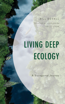 Hardcover Living Deep Ecology: A Bioregional Journey Book