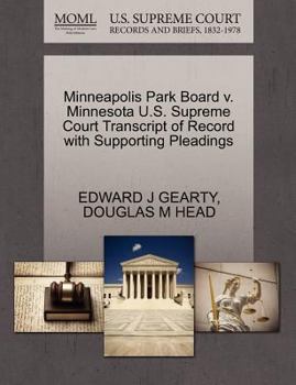 Paperback Minneapolis Park Board V. Minnesota U.S. Supreme Court Transcript of Record with Supporting Pleadings Book