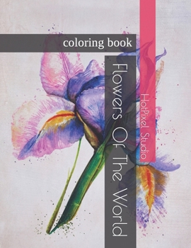 Paperback Flowers Of The World: coloring book