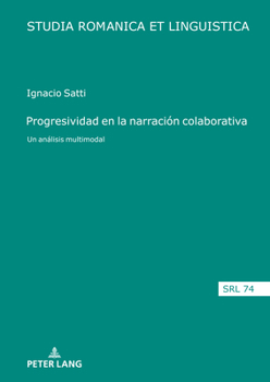 Hardcover Progresividad en la narración colaborativa: Un análisis multimodal [Spanish] Book
