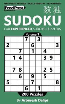 Paperback Sudoku Book for Experienced Puzzlers: 200 Puzzles (Volume 7) Book