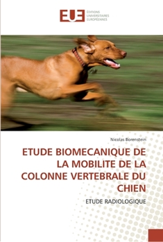 Etude Biomecanique de La Mobilite de La Colonne Vertebrale Du Chien