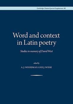 Hardcover Word and Context in Latin Poetry: Studies in Memory of David West Book
