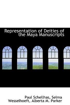 Paperback Representation of Deities of the Maya Manuscripts Book