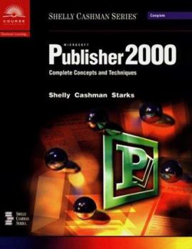 Paperback Microsoft Publisher 2000: Complete Concepts and Techniques Book