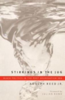 Paperback Stirrings in the Jug: Black Politics in the Post-Segregation Era Book