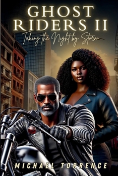 Ghostriders II: Taking the Night by Storm