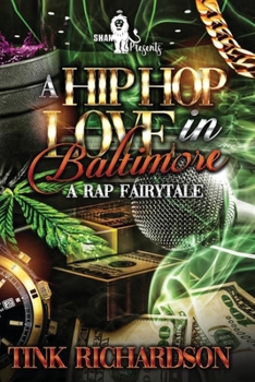 Paperback A Hip-Hop Love in Baltimore: A Rap Fairytale Book