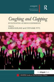 Paperback Coughing and Clapping: Investigating Audience Experience Book