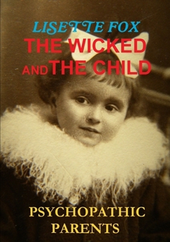 Paperback The Wicked and the Child Book