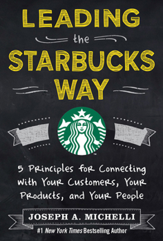 Paperback Leading the Starbucks Way (Pb) Book