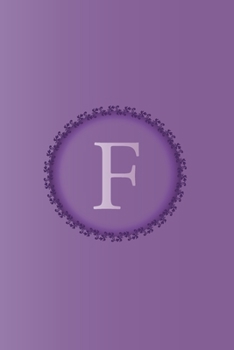 Paperback F: Initial Monogram Letter F College Ruled Notebook. Personalized Medium Lined Journal & Diary for Writing & Note Taking Book