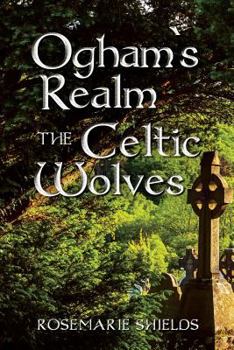 Paperback Ogham`s Realm The Celtic Wolves Book