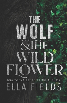 The Wolf and the Wildflower - Book  of the Fated Fae