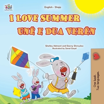 Paperback I Love Summer (English Albanian Bilingual Children's Book) [Albanian] [Large Print] Book