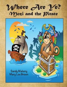 Paperback Where Are Ye? Mozi and the Pirate Book