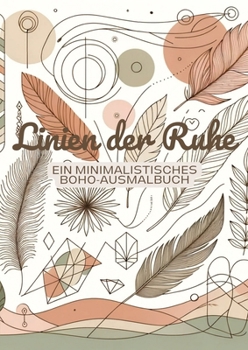 Paperback Linien der Ruhe: Ein minimalistisches Boho-Ausmalbuch [German] Book