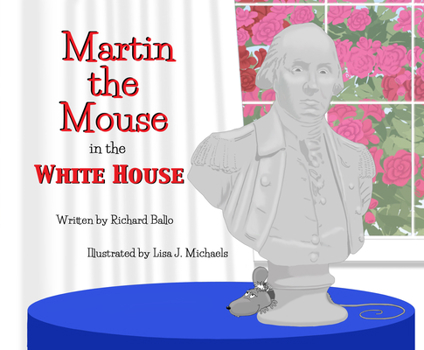 Hardcover Martin the Mouse in the White House Book