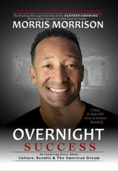 Paperback Overnight Success: An Inspiring Story About Culture, Results & The American Dream Book