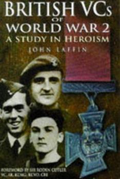 Hardcover British VC's of World War 2: A Study in Heroism Book