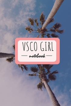 VSCO GIRL notebook: 120 great note taking pages for you: Grab a scrunchy and go for it! (German Edition)