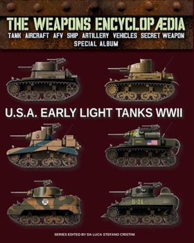 U.S.A. early light tanks WWII (The Weapons Encyclopaedia)