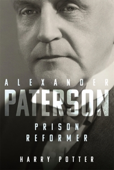 Hardcover Alexander Paterson: Prison Reformer Book