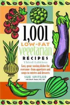 Paperback 1,001 Low-Fat Vegetarian Recipes: Easy, Great-Tasting Dishes for Everyone -- from Appetizers and Soups to Entrees and Desserts Book