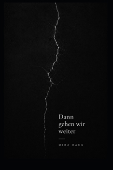 Paperback Dann gehen wir weiter [German] Book