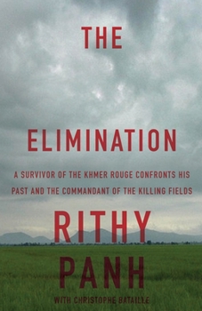 Paperback The Elimination: A survivor of the Khmer Rouge confronts his past and the commandant of the killing fields Book