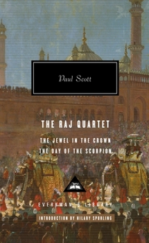 Hardcover The Raj Quartet (1): The Jewel in the Crown, the Day of the Scorpion; Introduction by Hilary Spurling Book