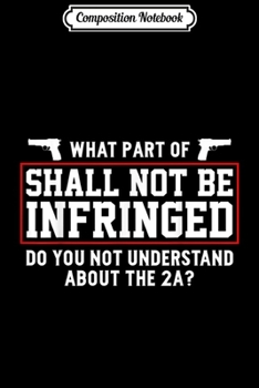 Paperback Composition Notebook: Shell Not Be Infringed; Funny 2nd Amendment Gun Right Journal/Notebook Blank Lined Ruled 6x9 100 Pages Book