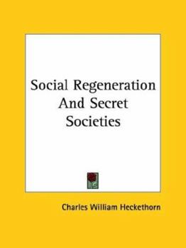 Paperback Social Regeneration And Secret Societies Book