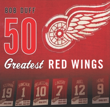 Hardcover 50 Greatest Red Wings Book