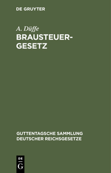 Hardcover Brausteuergesetz [German] Book