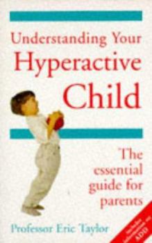 Paperback Understanding Your Hyperactive Child Book