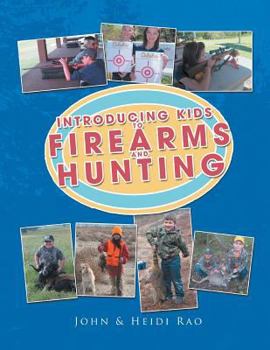 Paperback Introducing Kids to Firearms and Hunting Book