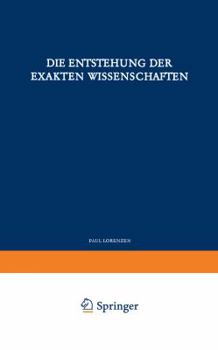 Paperback Die Entstehung Der Exakten Wissenschaften [German] Book