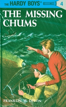 The Missing Chums (Hardy Boys, #4) - Book #4 of the Hardy Boys