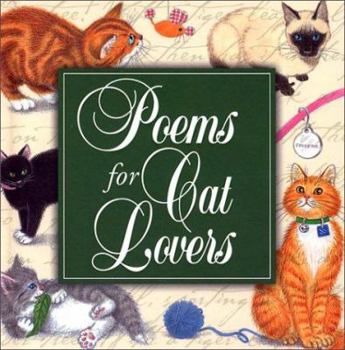 Hardcover Poems for Cat Lovers: Celebrating the Feline Spirit Book